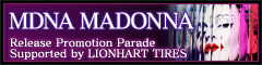 MDNA MADONNA Release Promotion Parade Supported by LIONHART TIRE